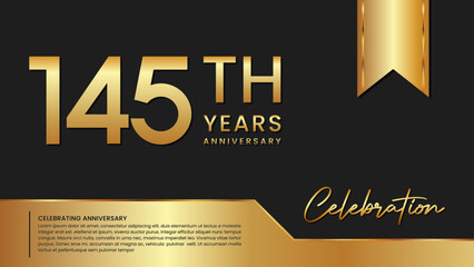 145th anniversary template design in gold color isolated on a black and gold background, vector template
