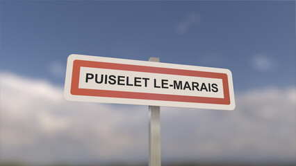 A sign at Puiselet-le-Marais town entrance, sign of the city of Puiselet le Marais. Entrance to the town of Essonne.