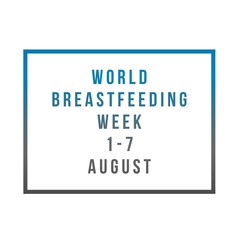 World breastfeeding week 1-7 august national international 