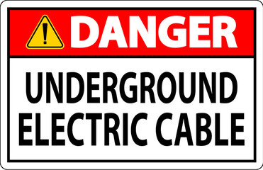 Danger Sign, Underground Electric Cable