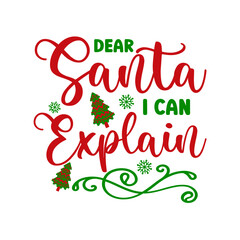 Dear Santa I Can Explain SVG