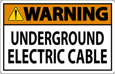 Warning Sign, Underground Electric Cable