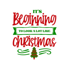 It's Beginning to Look a Lot Like Christmas SVG