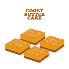 Gooey Butter Cake Vector with white background and bold text. Gooey butter cake is a dessert or pastry delicacy.