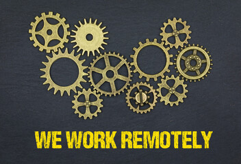 we work remotely	