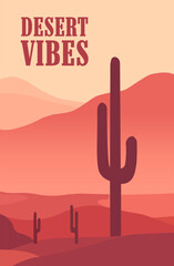 Desert landscape with three cactus Beautiful scenery illustration for travel poster in retro style. Vector.  For poster, card, banner, logo, cloth design ideas.