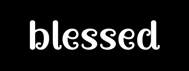 Vector illustration of the word blessed