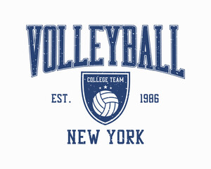 Volleyball t-shirt design. New York tee shirt with volleyball ball and college shield. University style apparel print with grunge. Vector illustration.