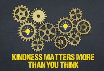 kindness matters more than you think	