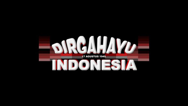 Slogans and greetings for Indonesia's Independence Day for promotional videos, baners and other media.