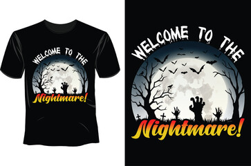 Welcome to the nightmare Halloween T Shirt Design