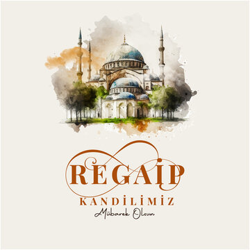 Regaib Kandiliniz mubarek olsun. Translation: Regaib Kandil is one of the five Islamic holy nights. Islamic background. Mosque illustrations.