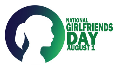 National Girlfriends Day. August 1. Holiday concept. Template for background, banner, card, poster with text inscription. Vector EPS10 illustration.