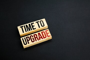 stick and word time to upgrade. the concept of upgrading a system or a technology