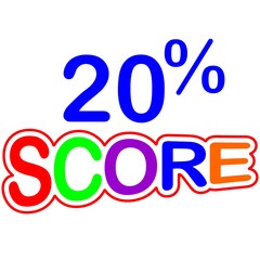 Sign Designed to catch the eye and illustration art with fantastic font various combination in white background 20% Score