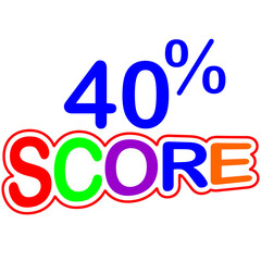 Sign Designed to catch the eye and illustration art with fantastic font various combination in white background 40% Score