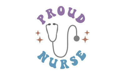 proud nurse Retro SVG Craft Design.