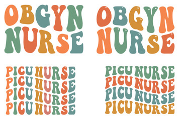 OBGYN Nurse, PICU Nurse retro wavy SVG bundle T-shirt designs