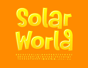 Vector playful emblem Solar World. Funny Yellow Alphabet Letters and Numbers. Glossy Handwritten Font