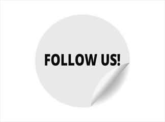 Follow us round sticker sign. Follow us circle sticker banner, badge symbol vector illustration.
