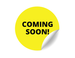 Coming soon round sticker sign. Coming soon circle sticker banner, badge symbol vector illustration.