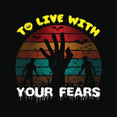 To live with your fears 8