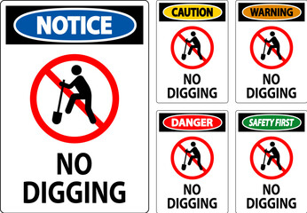 Notice Sign, No Digging Sign