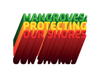 3D Text Design About World Mangrove Day Quotes