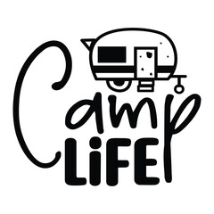  camp life, Camping SVG T shirt Design Vector file