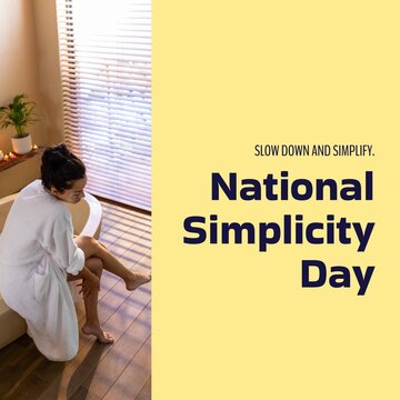 Composition of national simplicity day text over biracial woman with vitiligo wearing bathrobe