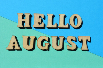 Hello August, phrase as banner headline