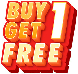 Buy Get 1 Free label, alphabet 3d text effect, promotion discount label templates