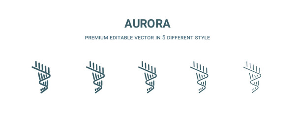 aurora icon in 5 different style. Thin, light, regular, bold, black aurora icon isolated on white background.