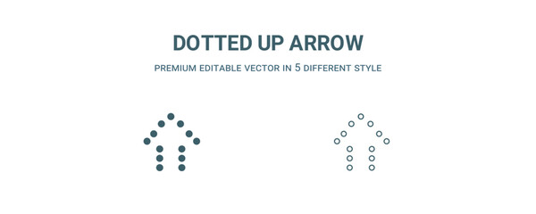 dotted up arrow icon. Filled and line dotted up arrow icon from user interface collection. Outline vector isolated on white background. Editable dotted up arrow symbol