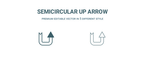 semicircular up arrow icon. Filled and line semicircular up arrow icon from user interface collection. Outline vector isolated on white background. Editable semicircular up arrow symbol