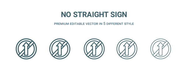 no straight sign icon in 5 different style. Thin, light, regular, bold, black no straight sign icon isolated on white background.