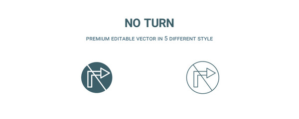 Fototapeta premium no turn icon. Filled and line no turn icon from traffic signs collection. Outline vector isolated on white background. Editable no turn symbol