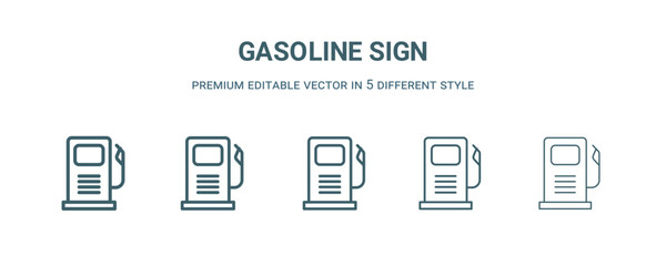 gasoline sign icon in 5 different style. Thin, light, regular, bold, black gasoline sign icon isolated on white background.
