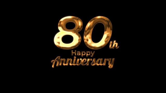Animated text happy anniversary  80th gold 4K, birthday, celebration, moment, gold moment