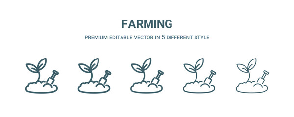 farming icon in 5 different style. Thin, light, regular, bold, black farming icon isolated on white background.
