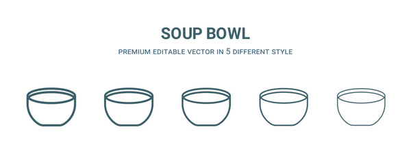 soup bowl icon in 5 different style. Thin, light, regular, bold, black soup bowl icon isolated on white background. Editable vector