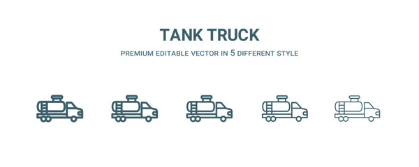 tank truck icon in 5 different style.Thin, light, regular, bold, black tank truck icon isolated on white background. Editable vector