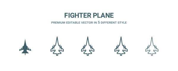 fighter plane icon in 5 different style. Outline, filled, two color, thin fighter plane icon isolated on white background. Editable vector can be used web and mobile