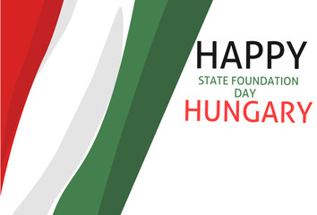 Happy Hungary State Foundation Day Vector Design Illustration