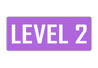 Level 2 sign in purple color isolated on white background, 3d illustration.


