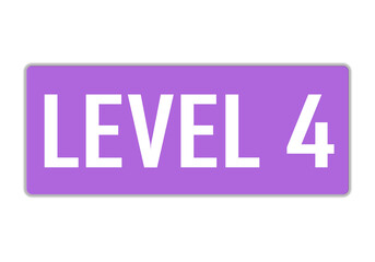 Level 4 sign in purple color isolated on white background, 3d illustration.

