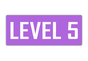 Level 5 sign in purple color isolated on white background, 3d illustration.

