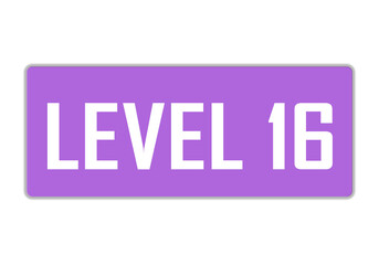 Level 16 sign in purple color isolated on white background, 3d illustration.

