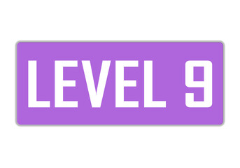 Level 9 sign in purple color isolated on white background, 3d illustration.

