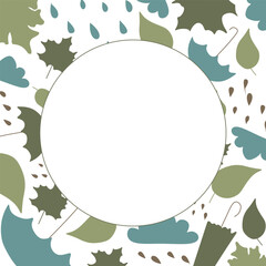Rainy Frame with Space for text. Vector flat illustration with Rain, Umbrella and Leaves. Autumn green and Blue weather border with Blank circle Copy space for Postcard, Card, Poster, Placard, Tag.
